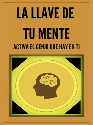 cover image of La Llave de tu Mente Activa el Genio que hay en Ti